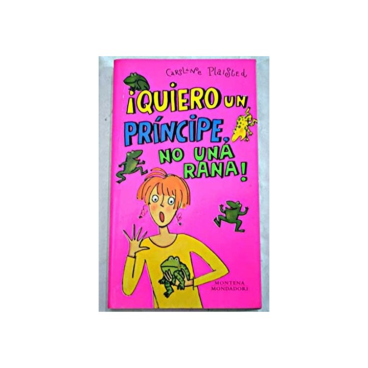 Quiero Un Principe No Una Rana (Primera edición)